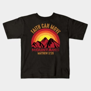 faith can move mountains Kids T-Shirt